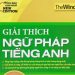 Giải Thích Ngữ Pháp Tiếng Anh – TheWindy (Bản đẹp nhất)