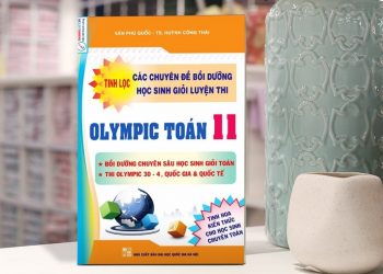Tinh lọc các chuyên đề bồi dưỡng học sinh giỏi luyện thi Olympic toán 11 pdf