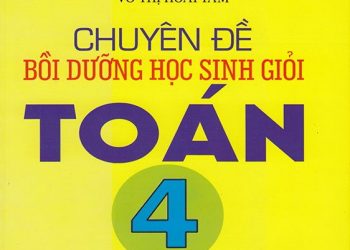 Chuyên đề bồi dưỡng học sinh giỏi toán 4 pdf
