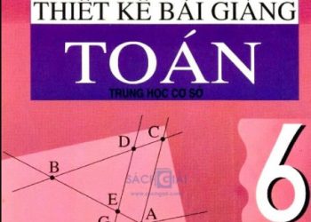 Thiết kế bài giảng Toán lớp 6 pdf