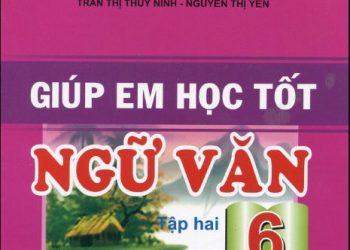 Giúp Em Học Tốt Ngữ Văn 6 pdf