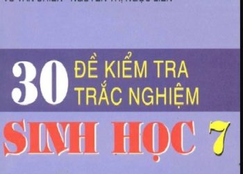 30 Đề Kiểm Tra Trắc Nghiệm Sinh Học 7 pdf