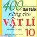400 Bài Toán Nâng Cao Vật Lý 10 PDF