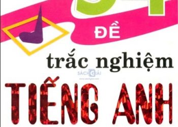 54 đề trắc nghiệm tiếng anh thi vào lớp 10 pdf