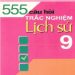 555 câu hỏi trắc nghiệm lịch sử lớp 9 pdf