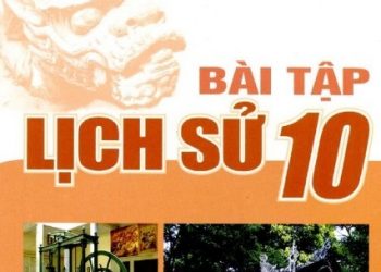 Bài Tập Lịch Sử 10 pdf