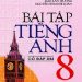 Bài Tập Tiếng Anh Lớp 8 – Có Đáp Án pdf