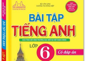 Bài Tập Tiếng Anh 6 chương trình mới pdf