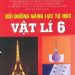 Bồi Dưỡng Năng Lực Tự Học Vật Lí 6 pdf