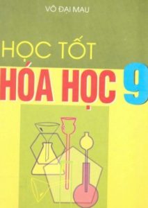 Học Tốt Hóa Học 9 – Võ Đại Mau pdf