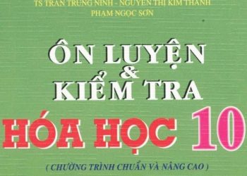 Ôn Luyện và Kiểm Tra Hóa Học 10 PDF