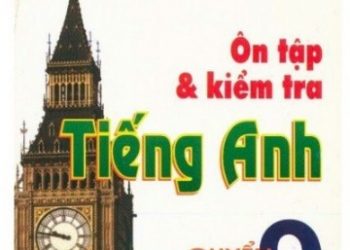 ôn tập và kiểm tra tiếng anh quyển 9 pdf