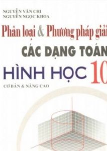 Phân Loại và Phương Pháp Giải Các Dạng Toán Hình Học 10 pdf