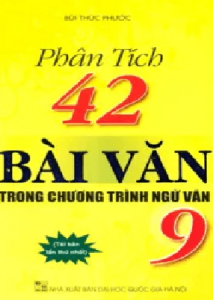 Phân Tích 42 Bài Văn Trong Chương Trình Ngữ Văn 9 pdf
