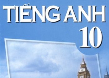Sách Giáo Khoa Tiếng Anh 10 PDF