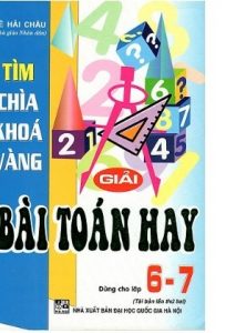 Tìm Chìa Khóa Vàng Giải Bài Toán Hay 6-7 pdf