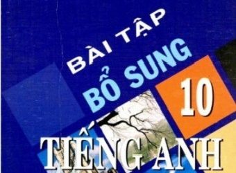 Bài Tập Bổ Sung Tiếng Anh 10 pdf