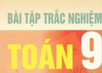 Bài Tập Trắc Nghiệm Toán 9 Trọn Bộ Tập 1,2 pdf