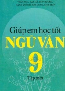 Giúp Em Học Tốt Ngữ Văn 9 Trọn Bộ Tập 1,2 pdf