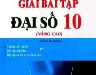 Hướng Dẫn Giải Bài Tập Đại Số 10 Nâng Cao pdf