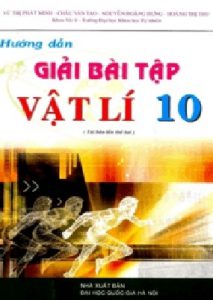 Hướng Dẫn Giải Bài Tập Vật Lý 10 pdf