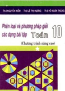 Phân Loại Và Phương Pháp Giải Các Dạng Bài Tập Toán 10 pdf