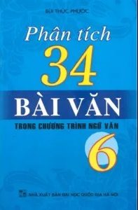 Phân Tích 34 Bài Văn Trong Chương Trình Ngữ Văn 6 pdf