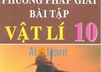 Phương Pháp Giải Bài Tập Vật Lý 10 pdf
