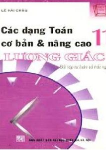 Các Dạng Toán Cơ Bản và Nâng Cao Lượng Giác 11 pdf