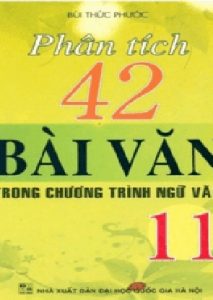 Phân Tích 42 Bài Văn Trong Chương Trình Ngữ Văn 11 pdf