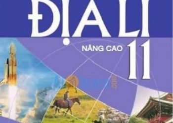 Sách Giáo Khoa Địa Lí Lớp 11 Nâng Cao pdf