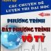 Tuyển Tập Các Chuyên Đề Luyện Thi Đại Học Phương Trình, Bất Phương Trình Vô Tỷ pdf