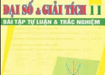 Đại Số Và Giải Tích 11 Bài Tập Tự Luận Và Trắc Nghiệm pdf