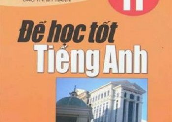 Để Học Tốt Tiếng Anh 11 pdf