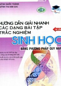 Hướng Dẫn Giải Nhanh Các Dạng Bài Tập Trắc Nghiệm Sinh Học pdf