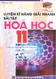 Luyện Kĩ Năng Giải Nhanh Bài Tập Hóa Học Lớp 11 pdf