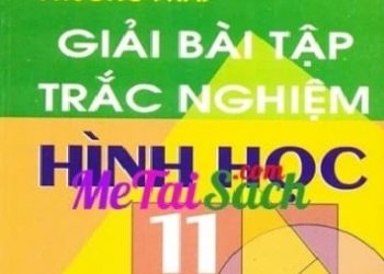 Phương Pháp Giải Bài Tập Trắc Nghiệm Hình Học Lớp 11 pdf