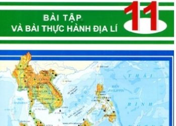 Tập Bản Đồ – Bài Tập Và Bài Thực Hành Địa Lí Lớp 11 pdf
