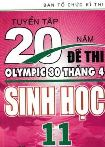 Tuyển Tập 20 Năm Đề Thi Olympic Sinh Học Lớp 11 pdf