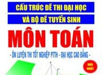 Cấu Trúc Đề Thi Đại Học Và Bộ Đề Tuyển Sinh Môn Toán pdf