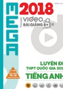 Mega Luyện Đề THPT Quốc Gia 2018 Tiếng Anh pdf