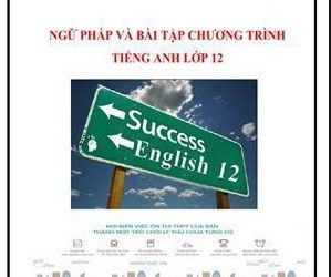 Ngữ Pháp Và Bài Tập Chương Trình Tiếng Anh Lớp 12 pdf