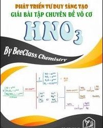 Phát Triển Tư Duy Sáng Tạo Giải Bài Tập Chuyên Đề Hóa Học Vô Cơ HNO3 pdf