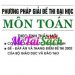 Phương Pháp Giải Đề Thi Đại Học Môn Toán pdf