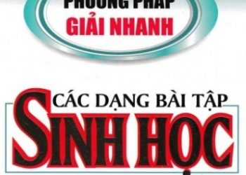 Phương Pháp Giải Nhanh Các Dạng Bài Tập Sinh Học Phan Khắc Nghệ pdf