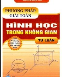 Phương Pháp Giải Toán Hình Học Trong Không Gian Tự Luận pdf