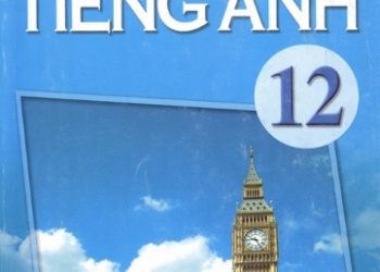 Sách Giáo Khoa Tiếng Anh 12 Cơ Bản pdf