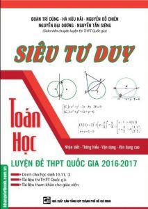 Siêu tư duy Toán học luyện đề THPT Quốc gia 2016 – 2017 pdf