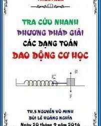 Tra Cứu Nhanh Phương Pháp Giải Các Dạng Toán Dao Động Cơ Học pdf