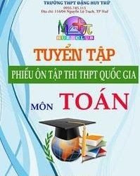 Tuyển Tập Phiếu Ôn Tập Thi THPT Quốc Gia Môn Toán pdf